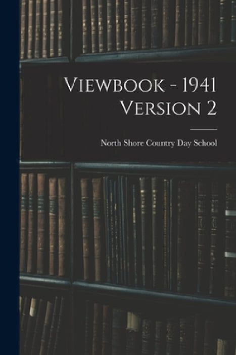 Viewbook - 1941 Version 2 by North Shore Country Day School