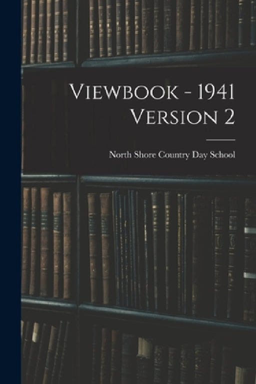 Viewbook - 1941 Version 2 by North Shore Country Day School