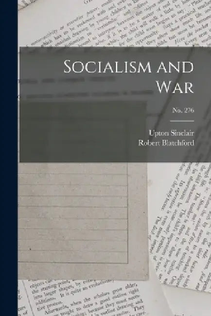Socialism and War; no. 276 by Upton 1878-1968 Sinclair