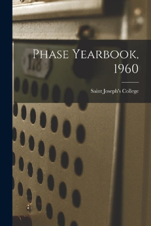 Phase Yearbook, 1960 by Saint Joseph's College