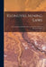 Klondyke Mining Laws [microform]: the Canadian Gold Fields, How to Get There, Where to Purchase Supplies by Anonymous
