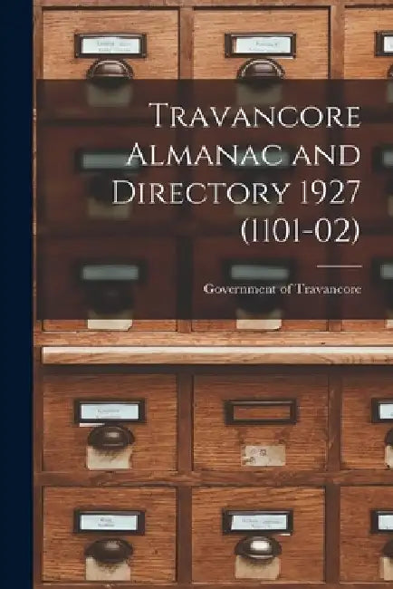 Travancore Almanac and Directory 1927 (1101-02) by Government of Travancore