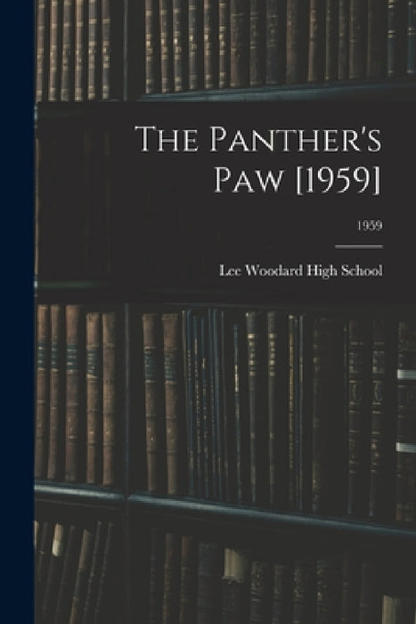 The Panther's Paw [1959]; 1959 by Lee Woodard High School (Black Creek