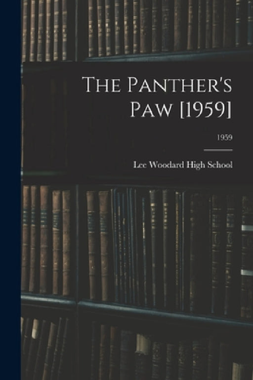 The Panther's Paw [1959]; 1959 by Lee Woodard High School (Black Creek