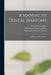 A Manual of Dental Anatomy [electronic Resource]: Human and Comparative by Charles S. (Charles Sissmore) Tomes