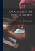 An Almanac of Twelve Sports by William 1872-1949 Nicholson
