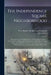 The Independence Square Neighborhood; Historical Notes on Independence and Washington Squares, Lower Chestnut Street, and the Insurance District Along by Penn Mutual Life Insurance Company