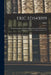 Eric Ed543099: Present Standards of Higher Education in the United States. Bulletin, 1913, No. 4. Whole Number 511 by Eric