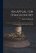 An Appeal for Homoeopathy; or Remarks on the Decision of the Late Judge Cowen, Relative to the Legal Rights of Homoeopathic Physicians by Federal 1788-1868 Vanderburgh