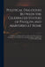 Political Dialogues Between the Celebrated Statues of Pasquin and Marforio at Rome: in Which the Origin and Views of the Late War, the Secret Mediatio by Anonymous