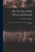 Be Your Own Weatherman; a Book on Practical Weather Forecasting for the Outdoor Enthusiast by Charles Edmund 1916- Gibson