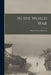 In the World War: Fillmore County, Minnesota by Anonymous