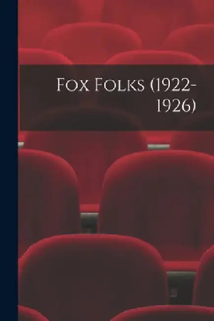 Fox Folks (1922-1926) by Anonymous