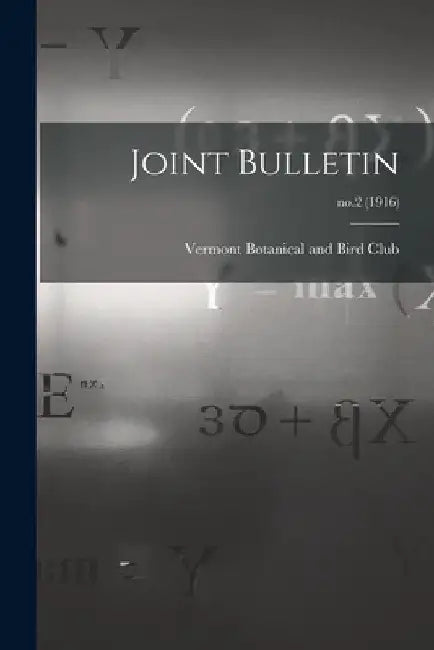 Joint Bulletin; no.2 (1916) by Vermont Botanical and Bird Club