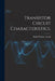 Transistor Circuit Characteristics. by Frank Whaley Ewald
