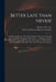 Better Late Than Never!: an Impartial Review of Mr. Pitt's Administration, on the Ground of Responsibility, During the Present War: to Which Ar by Enemy to the War