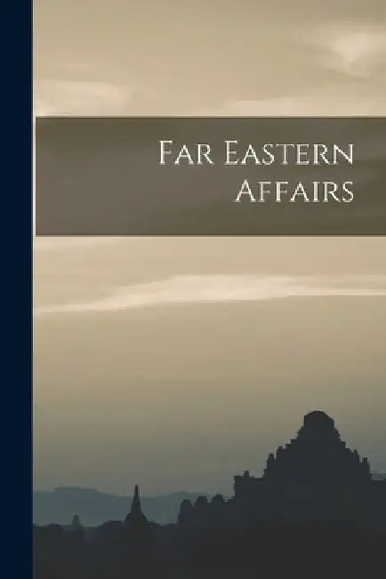 Far Eastern Affairs by Anonymous