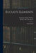 Euclid's Elements: Books I, II, III; 1 by Alexander Charles McKay