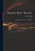 Man's Best Right: a Solemn Appeal in the Name of Religion by Robert 1753-1829 Nares