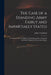 The Case of a Standing Army Fairly and Impartially Stated: in Answer to the Late History of Standing Armies in England, and Other Pamphlets Writ on Th by John 1662-1723 Short His Trenchard
