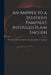 An Answer to a Seditious Pamphlet Intituled Plain English: Wherein the Reasons Against an Accommodation Are Answered .. by Anonymous