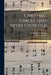 Christmas Carols That Never Grow Old by Ideals Publishing Corp