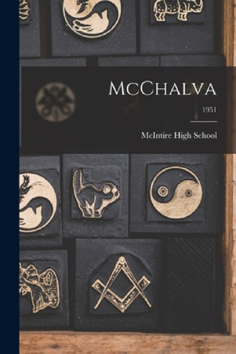 McChalva; 1951 by McIntire High School