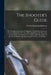 The Shooter's Guide: or, Complete Sportsman's Companion; Containing Instructions for the Attainment of the Art of Shooting Flying; With Dir by Thomas Burgeland D. 1840 Johnson