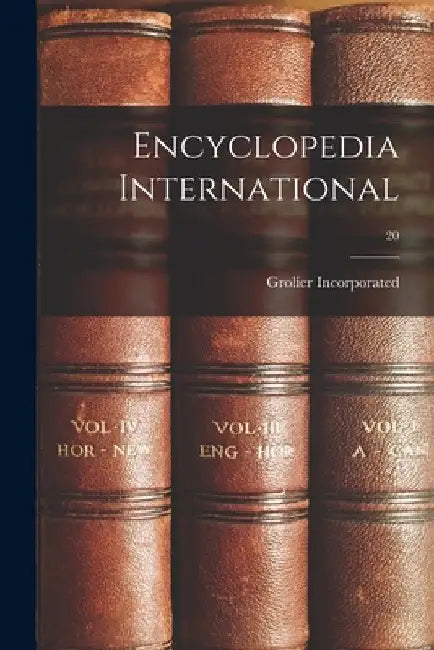 Encyclopedia International; 20 by Grolier Incorporated