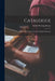Catalogue: Carter's Oil Chromos, Carter's Popular Crayons. by Globe Printing House (East Hampstead