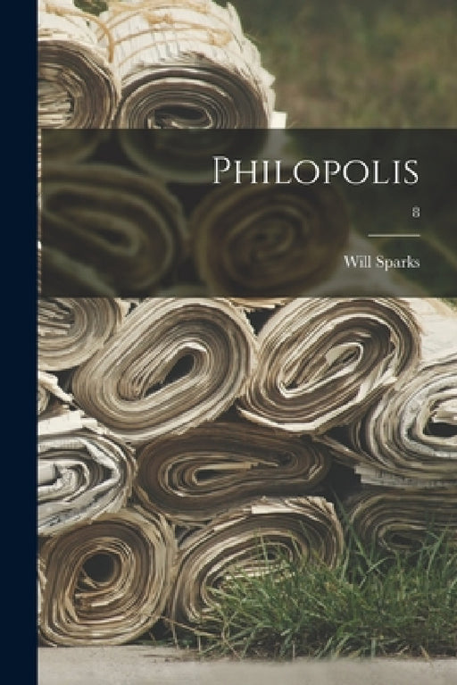 Philopolis; 8 by Will Sparks