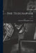 The Telegrapher [microform]; v.11 by National Telegraphic Union