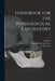 Handbook for the Physiological Laboratory; v.2 by E. (Edward) 1844-1925 Klein
