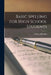 Basic Spelling for High School Students by Nancy J. Bowden