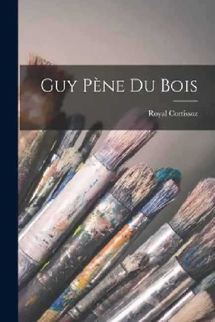 Guy Pène Du Bois by Royal Cortissoz