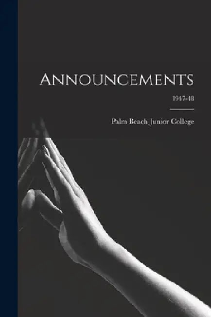 Announcements; 1947-48 by Palm Beach Junior College