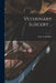 Veterinary Surgery ..; v.1 by Louis a. (Louis Adolph) 18 Merillat