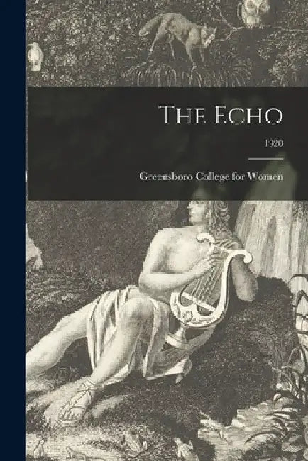 The Echo; 1920 by Greensboro College for Women