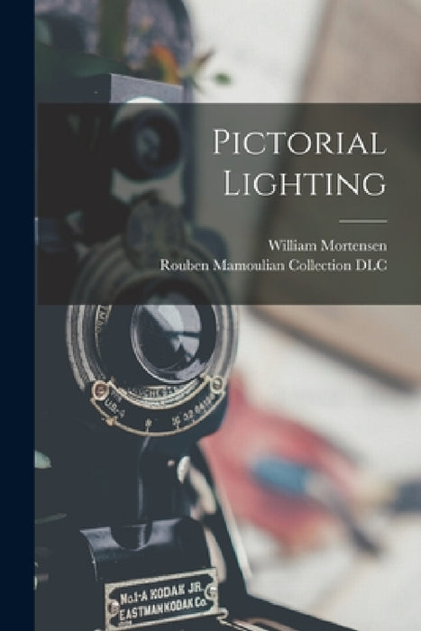 Pictorial Lighting by William Mortensen, Rouben Mamoulian Collection (Library of