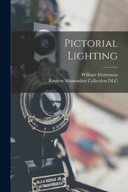 Pictorial Lighting by William Mortensen, Rouben Mamoulian Collection (Library of