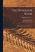 The Dinosaur Book: the Ruling Reptiles and Their Relatives; Handbook Series no.14 by Edwin H. (Edwin Harris) 190 Colbert