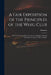 A Fair Exposition of the Principles of the Whig Club: With Some Cursory Observations on a Pamphlet, Entitled "Thoughts on a Letter to Mr. Conolly" by Irishman