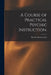 A Course of Practical Psychic Instruction. [electronic Resource] by Psychic Research Co
