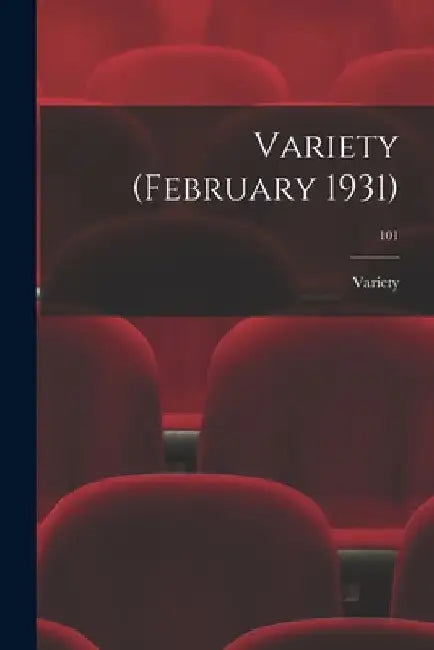 Variety (February 1931); 101 by Variety