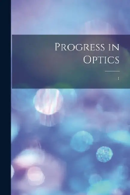 Progress in Optics; 1 by Anonymous