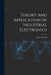 Theory and Application of Industrial Electronics by John M. Cage