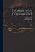 Thoughts on Government: Occasioned by Mr. Burke's Reflections, &c.: in a Letter to a Friend by George 1744-1802 Rous, Edmund 1729?-1797 Reflection Burke