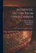 Authentic Letters From Upper Canada: With an Account of Canadian Field Sports by Thomas William 1769-1851 Magrath