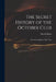 The Secret History of the October Club: From Its Original to This Time by Daniel Defoe