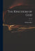 The Kingdom of God; no 716 by William 1782-1849 Miller